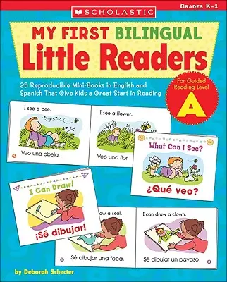 My First Bilingual Little Readers: Level a: 25 sokszorosítható angol és spanyol nyelvű minikönyv, amelyekkel a gyerekek nagyszerűen kezdik az olvasást. - My First Bilingual Little Readers: Level a: 25 Reproducible Mini-Books in English and Spanish That Give Kids a Great Start in Reading