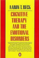 Kognitív terápia és az érzelmi zavarok - Cognitive Therapy and the Emotional Disorders