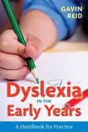 Diszlexia a korai években: A Handbook for Practice - Dyslexia in the Early Years: A Handbook for Practice