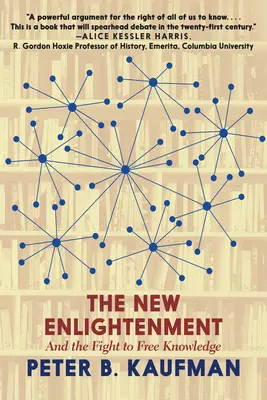 Az új felvilágosodás és a tudás szabadságáért folytatott küzdelem - The New Enlightenment and the Fight to Free Knowledge