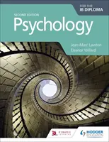 Pszichológia az Ib-diploma második kiadásához - Psychology for the Ib Diploma Second Edition