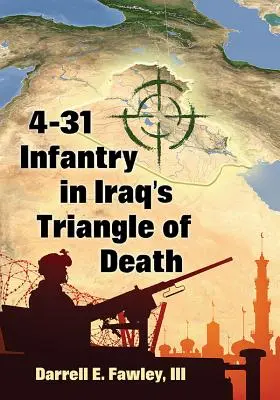 A 4-31-es gyalogság az iraki halál háromszögében - 4-31 Infantry in Iraq's Triangle of Death