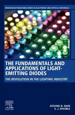 A fénykibocsátó diódák alapjai és alkalmazásai: Forradalom a világítástechnikában - The Fundamentals and Applications of Light-Emitting Diodes: The Revolution in the Lighting Industry