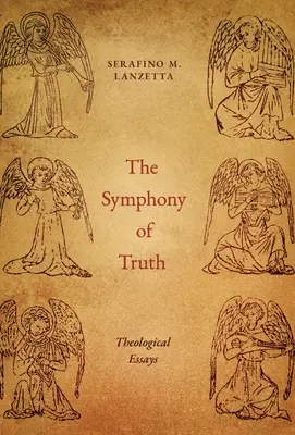 Az igazság szimfóniája: Teológiai esszék - The Symphony of Truth: Theological Essays