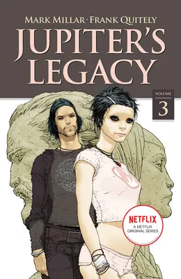 Jupiter öröksége, 3. kötet (Netflix kiadás) - Jupiter's Legacy, Volume 3 (Netflix Edition)