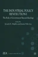 Az iparpolitikai forradalom I.: A kormány szerepe az ideológián túlmutatóan - The Industrial Policy Revolution I: The Role of Government Beyond Ideology