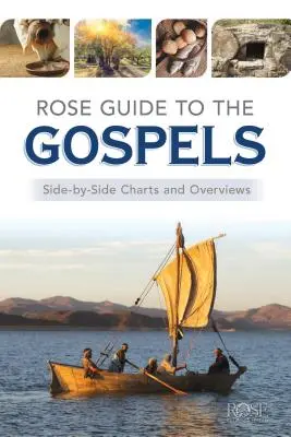 Rózsa-kalauz az evangéliumokhoz: Egymás melletti táblázatok és áttekintések - Rose Guide to the Gospels: Side-By-Side Charts and Overviews