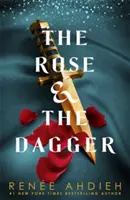 Rózsa és a tőr - A harag és a hajnal 2. könyve - Rose and the Dagger - The Wrath and the Dawn Book 2