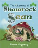 Shamrock Sean kalandjai - The Adventures of Shamrock Sean