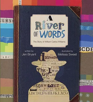 A River of Words: William Carlos Williams története - A River of Words: The Story of William Carlos Williams