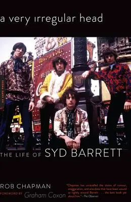 Egy nagyon rendhagyó fej: Syd Barrett élete - A Very Irregular Head: The Life of Syd Barrett