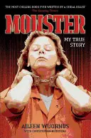 Szörnyetegek: Aileen Wuornos elméjében - Monster: Inside the Mind of Aileen Wuornos