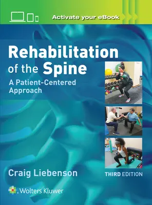 A gerinc rehabilitációja: A betegközpontú megközelítés - Rehabilitation of the Spine: A Patient-Centered Approach