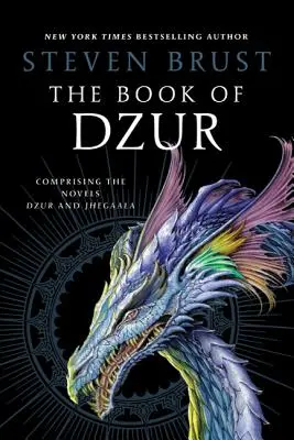 A Dzur könyve: A Dzur és a Jhegaala című regényeket tartalmazza. - The Book of Dzur: Comprising the Novels Dzur and Jhegaala