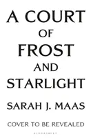 A fagy és csillagfény udvara - A bestseller-sorozat #1. - Court of Frost and Starlight - The #1 bestselling series