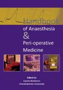 Az aneszteziológia és a műtét előtti orvostudomány kézikönyve - Handbook of Anaesthesia & Peri-Operative Medicine