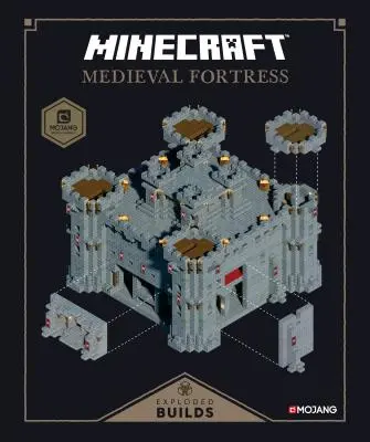 Minecraft: Minecraft: Exploded Builds: Középkori erőd: Medieval Fortress: Mojang hivatalos könyve - Minecraft: Exploded Builds: Medieval Fortress: An Official Mojang Book