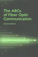 A száloptikai kommunikáció ABC-je - The ABCs of Fiber Optic Communication