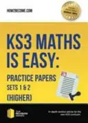 KS3 Maths is Easy: Practice Papers Sets 1& 2 (Higher). Teljes körű útmutató az új KS3 tantervhez - KS3 Maths is Easy: Practice Papers Sets 1& 2 (Higher). Complete Guidance for the New KS3 Curriculum