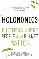 Holonómia: Üzlet, ahol az emberek és a bolygó számítanak - Holonomics: Business Where People and Planet Matter