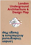 A londoni metró építészeti és dizájntérképe - London Underground Architecture & Design Map