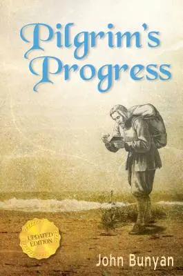 Pilgrim's Progress: Frissített, modern angol nyelven. Több mint 100 illusztráció. - Pilgrim's Progress: Updated, Modern English. More Than 100 Illustrations.