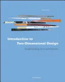 Bevezetés a kétdimenziós tervezésbe: Forma és funkció megértése - Introduction to Two-Dimensional Design: Understanding Form and Function