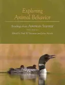 Az állati viselkedés felfedezése: Olvasmányok az amerikai tudósoktól - Exploring Animal Behavior: Readings from American Scientist