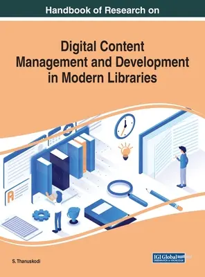 A modern könyvtárak digitális tartalomkezelésének és fejlesztésének kutatási kézikönyve - Handbook of Research on Digital Content Management and Development in Modern Libraries