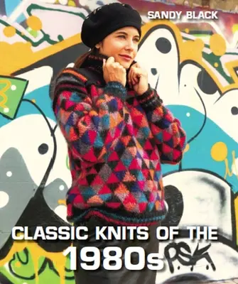 Az 1980-as évek klasszikus kötései - Classic Knits of the 1980s