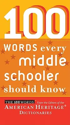 100 szó, amelyet minden középiskolásnak ismernie kell - 100 Words Every Middle Schooler Should Know