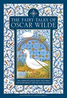 Oscar Wilde meséi: A teljes gyűjtemény, beleértve a Boldog herceget és az Önző óriást is. - The Fairy Tales of Oscar Wilde: The Complete Collection Including the Happy Prince and the Selfish Giant