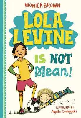 Lola Levine nem gonosz! - Lola Levine Is Not Mean!