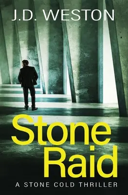 Stone Raid: A British Action Crime Thriller (A brit akció krimi) - Stone Raid: A British Action Crime Thriller