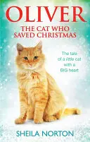 Oliver, a macska, aki megmentette a karácsonyt - Oliver The Cat Who Saved Christmas