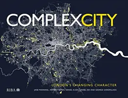 Komplex város: London változó jellege - Complex City: London's Changing Character