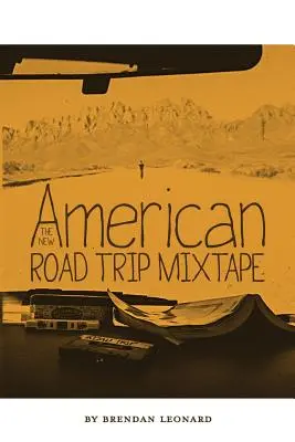 Az új amerikai utazási mixtape - The New American Road Trip Mixtape