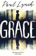 Grace - Az év ír regénye a Kerry Group ír regénydíjának győztese - Grace - Winner of the Kerry Group Irish Novel of the Year