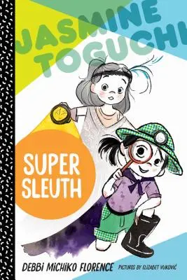 Jasmine Toguchi, a szuperdetektív - Jasmine Toguchi, Super Sleuth