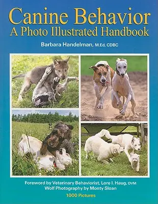 Kutyaviselkedés: A Photo Illustrated Handbook - Canine Behavior: A Photo Illustrated Handbook