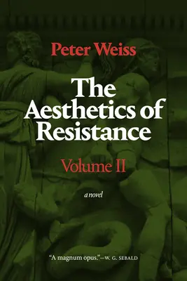 Az ellenállás esztétikája, II. kötet, 2. kötet - The Aesthetics of Resistance, Volume II, 2