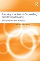 A tanácsadás és pszichoterápia négy megközelítése - Four Approaches to Counselling and Psychotherapy