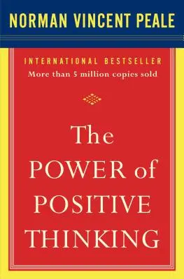 A pozitív gondolkodás ereje: 10 tulajdonság a maximális eredményekért - The Power of Positive Thinking: 10 Traits for Maximum Results