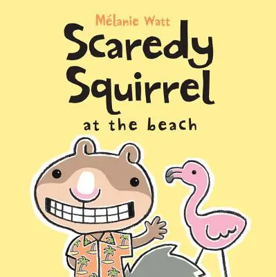 Ijedős mókus a parton - Scaredy Squirrel at the Beach