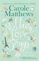 Millió szerelmes dal - A kacagtató, jó érzésű olvasmány - Million Love Songs - The laugh-out-loud, feel-good read