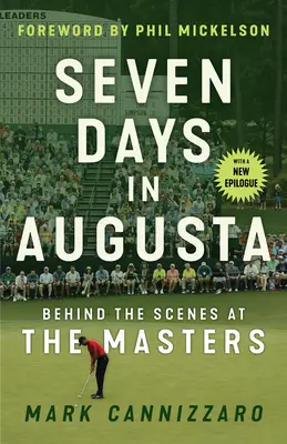 Hét nap Augusta-ban: A Masters kulisszái mögött - Seven Days in Augusta: Behind the Scenes at the Masters