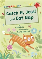 Kapd el, Jess! és a Cat Nap (Early Reader) - Catch It, Jess! and Cat Nap (Early Reader)