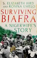 Surviving Biafra: Egy nigériai asszony története - Surviving Biafra: A Nigerwife's Story