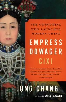 CIXI özvegy császárnő: Az ágyas, aki elindította a modern Kínát - Empress Dowager CIXI: The Concubine Who Launched Modern China