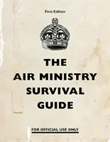 A légügyi minisztérium túlélési útmutatója - The Air Ministry Survival Guide